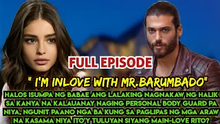 FULL EPISODE | IM INLOVE WITH MR. BARUMBADO