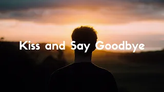 Lets Kiss and Say Goodbye -  (lyrics)