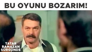 Tatar Ramazan Sürgünde Türk Filmi | Benim adım Tatar Ramazan! Ben bu oyunu bozarım!