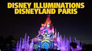 Disney Illuminations at Disneyland Park 4K | Disneyland Paris