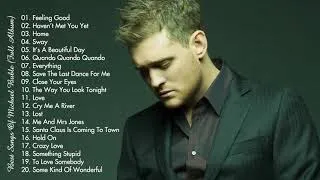 Best Songs of  Michael Buble  Michael Buble Greatest Hits Full Album 2018 (HQ)