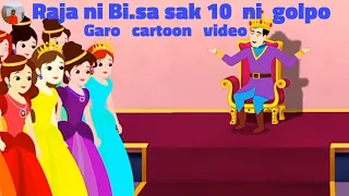 Raja ni bi. sa sak 10 ni golpo Garo cartoon video