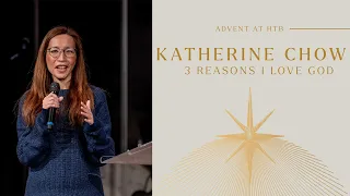 3 Reasons I Love God  - Katherine Chow  | HTB Live Stream