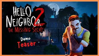 Hello Neighbor 2: The Missing Secret - Demo Teaser