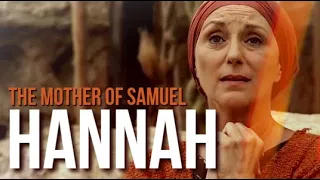 HANNAH (1 Book of Samuel 1-4)