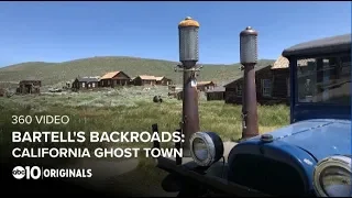 360 Video Tour of Bodie: a California Ghost Town