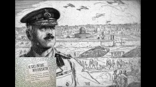 WW1: General Allenby Vs. The Ottoman Caliphate - Surrender to the Son of God - Daily Bread