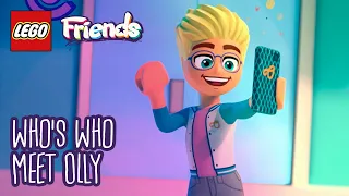 Who's Who – Meet Olly | LEGO Friends: The Next Chapter