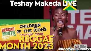 Teshay Makeda LIVE Reggae Month 2023   Woodstock Negril