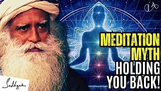 Sadhguru on Why Meditation Might Not Be Enough for Your Spiritual Journey
