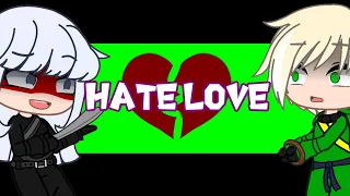 Hate Love meme || LEGO - Ninjago (Spoilers) || Ft. Lloyd and Harumi || Gacha Club