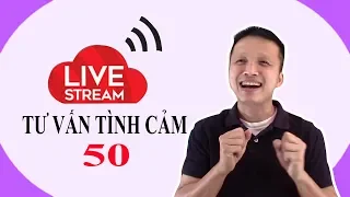 💥Live stream gỡ rối tơ lòng thòng 50!