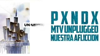 Nuestra Afliccion | PANDA | Mtv Unplugged
