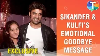 Mohit aka Sikandar and Aakriti aka Kulfi's emotional message on Kulfi Kumar Bajewala going off-air