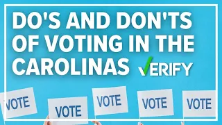 VERIFY: Do's & don'ts of voting in North Carolina and South Carolina