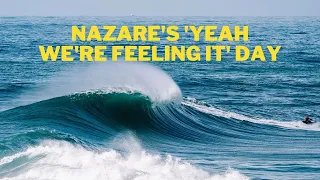 Nazare 'Yeah We're Feeling It' | November 2 2022