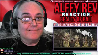 Alffy Rev Reaction - Beauty of BALI - First Time Hearing - Requested