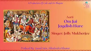 || Aarti Om Jai Jagdish Hare || Jolly Mukherjee || Suunil Jaiin || Shhailendra Kkumar ||