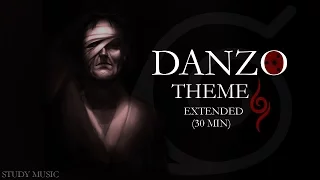 Danzo Theme - 30 min extended (study music)