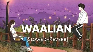 Waalian (slowed and reverb) | waalian lofi | lofi By Nitin