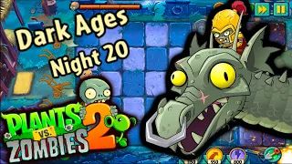 Plants vs. Zombies 2 DARK AGES NIGHT 20. РАСТЕНИЯ ПРОТИВ ЗОМБИ 2. ДРЕВНИЙ ТЕМНЫЕ ВЕКА БОСС НОЧЬ 20.