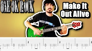 ONE OK ROCK - Make It Out Alive Guitar Cover ギター弾いてみた Tabs