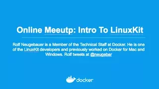 Online Meetup: Intro to LinuxKit