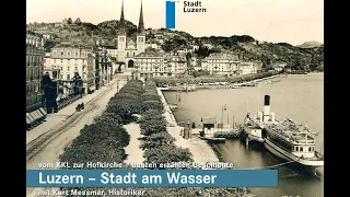 Historischer Stadtspaziergang vom KKL zur Hofkirche mit Kurt Messmer (ganzer Film)