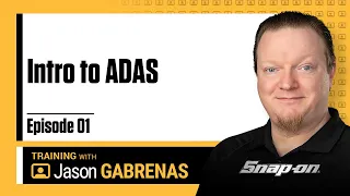 Snap-on Live Training Episode 01 – Intro to ADAS