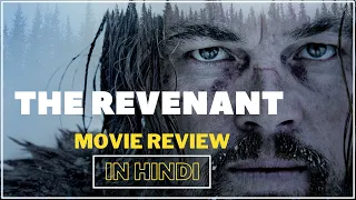 The Revenant Movie Review in Hindi | The Revenant Review