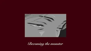 Becoming the monster :  the playlist to make you feel like the ultimate villain