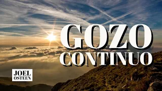 Cómo Tener un Gozo Continuo - Por Joel Osteen