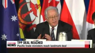 Pacific trade ministers reach landmark deal on TPP   TPP협상 ″역사적 타결″…세계