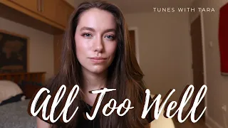 Medical Student Sings ALL TOO WELL | Tunes with Tara | Tara Jamieson Covers Taylor Swift