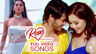 Nepali Movie ROSE Full Video Songs || Pradeep Khadka, Miruna Magar, Paramila RL Shah