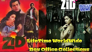 ZID 1994 & 2014 Bollywood Movie LifeTime WorldWide Box Office Collection Verdict Hit Or Flop