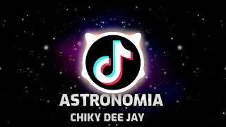 astronomia chiky dee jay song new