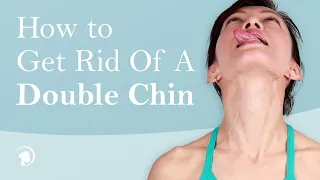 Get Rid of a Double Chin with Face Yoga