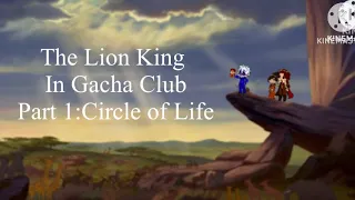 The Lion King in Gacha Club Part 1: Circle of Life