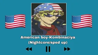American Boy-Kombinaciya (nightcore/ sped up)