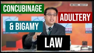 Batas tungkol sa Concubinage, Adultery and Bigamy  - Kuya Mark Tolentino