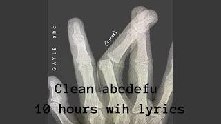 Abcdefu - (Clean) Nicer with lyrics [Extended 10 hours]