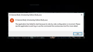 Bully Error Side by Side configuration is incorrect. | Solution | How to fix it
