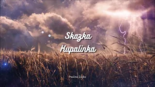 Skazka- Kupalinka