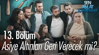 Asiye altınları geri verecek mi? - Sen Anlat Karadeniz 13. Bölüm