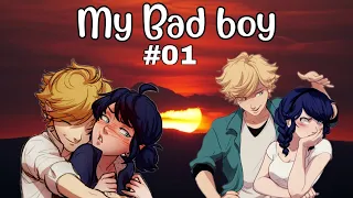 My Bad boy #1 (My Adrinette Storys)