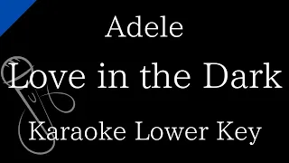 【Karaoke Instrumental】Love in the Dark / Adele【Lower Key】