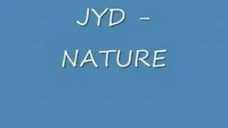 jyd - nature first on youtube