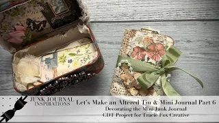 Decorating the Mini Junk Journal for the Altered Tin CDT Project @TracieFoxCreative Advertisement
