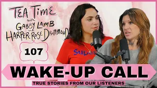 107. Wake-up Call | Tea Time with Gabby Lamb & Harper-Rose Drummond